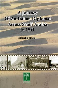 A Journey Of an Italian Diplomat Across Saudi Arabia in 1941 *