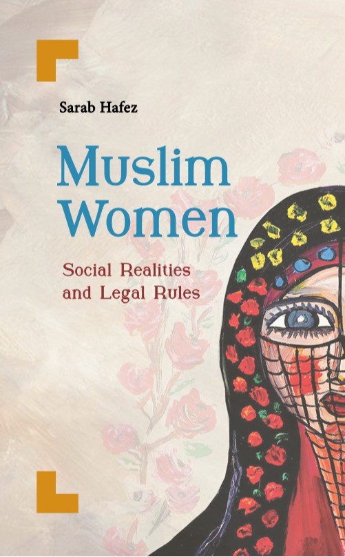 Muslim Women: Social Realities and Legal Rules