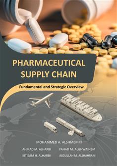 PHARMACEUTICAL SUPPLY CHAIN: Fundamental and Strategic Overview