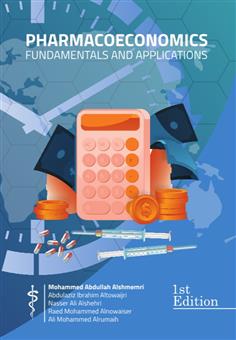 Pharmacoeconomics: Fundamentals and Applications